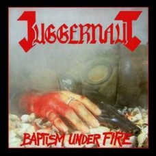 JUGGERNAUT - Baptism Under Fire (2019) LP